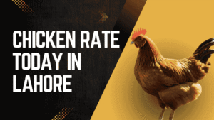 Chicken Rate Today Lahore